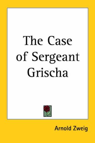 Cover for The Case of Sergeant Grischa