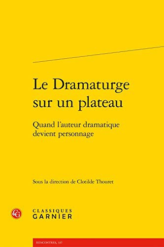 Cover for Le Dramaturge sur un plateau
