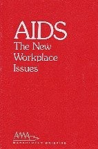 Cover for AIDS, the new workplace issues.