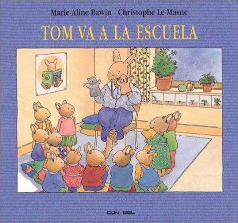 Cover for Tom Va a LA Escuela / Tom Goes to School (Tom Series)