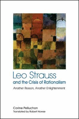Cover for Leo Strauss and the crisis of rationalism