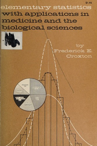 Cover for Elementary statistics with applications in medicine and the biological sciences