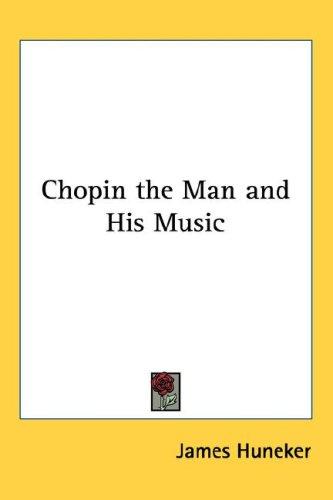 Cover for Chopin the Man and His Music