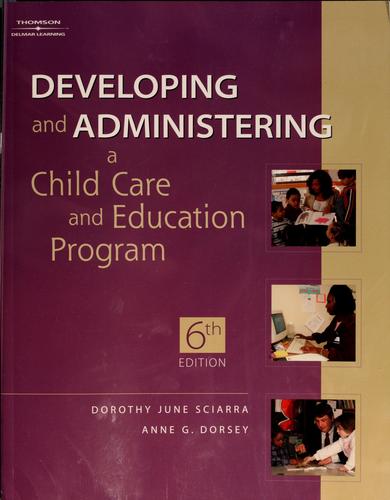 Cover for Developing and administering a child care and education program