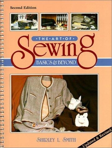 Cover for The Art of Sewing Basics and Beyond