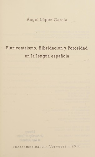 Cover for Pluricentrismo, hibridación y porosidad en la lengua española