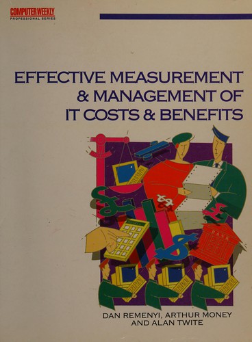 Cover for The effective measurement and management of IT costs and benefits