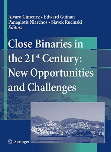 Cover for Close Binaries in the 21st Century