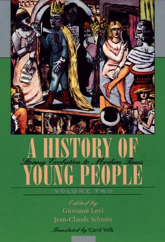 Cover for A History of Young People in the West, Volume II, Stormy Evolution to Modern Times (Belknap Press)