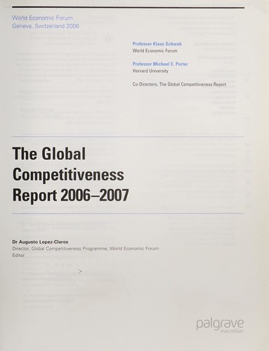 Cover for GLOBAL COMPETITIVENESS REPORT 2006-2007; ED. BY AUGUSTO LOPEZ-CLAROS.