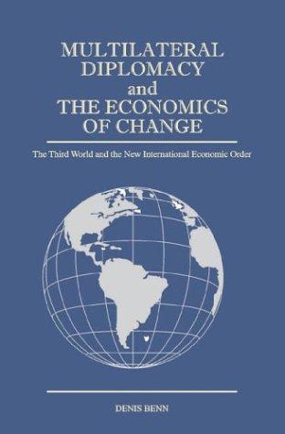 Cover for Multilateral Diplomacy and the Economics of Change
