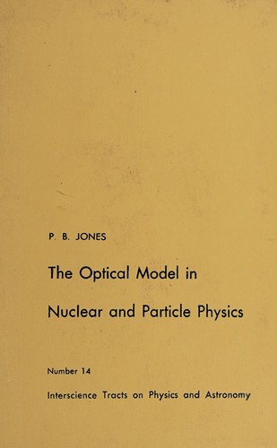 Cover for The optical model in nuclear and particle physics.