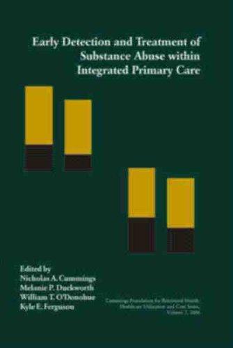 Cover for Early Detection and Treatment of Substance Abuse Within  Integrated Primary Care (Healthcare Utilization and Cost Series, V. 7)