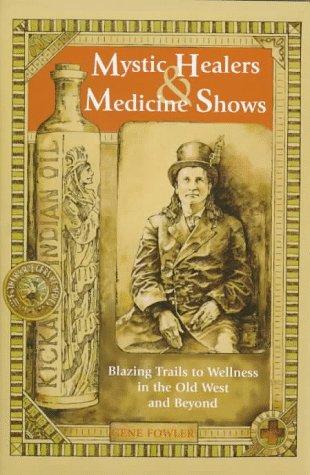 Cover for Mystic Healers & Medicine Shows