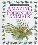 Cover for Amazing poisonous animals