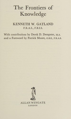Cover for The frontiers of knowledge