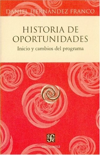 Cover for Historia de oportunidades. Inicio y cambios del programa