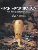Cover for Archimede Seguso: Mid-mod Glass from Murano