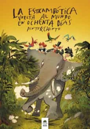 Cover for La estrambótica vuelta al mundo en ochenta días