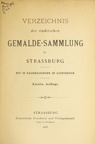 Cover for Verzeichnis der städtischen Gemälde-Sammlung in Strassburg.