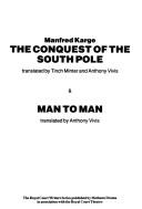 Cover for Conquest of the South Pole and Man to Man (Royal Court Writers)
