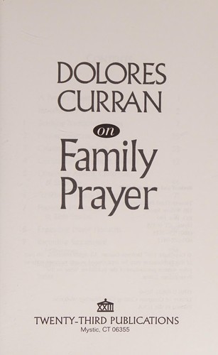 Cover for Dolores Curran on family prayer.