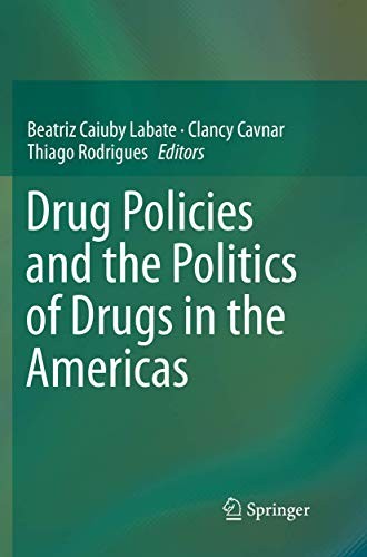 Cover for Drug Policies and the Politics of Drugs in the Americas