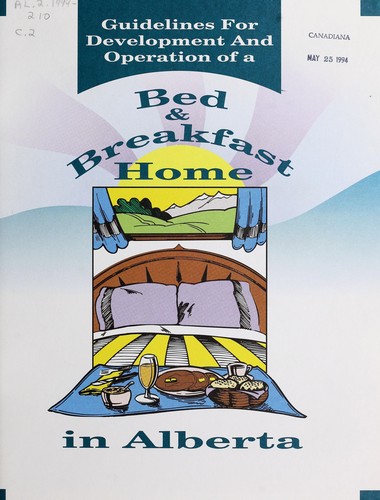 Cover for Guidelines for development and operation of a bed & breakfast home in Alberta