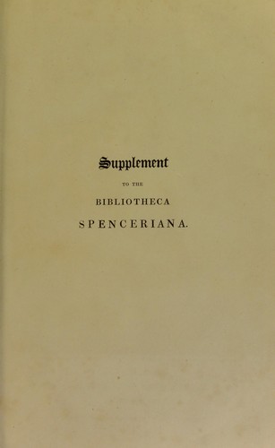 Cover for Supplement to the Bibliotheca Spenceriana; or a descriptive catalogue of the books printed in the fifteenth century, in the library of George John, Earl Spencer