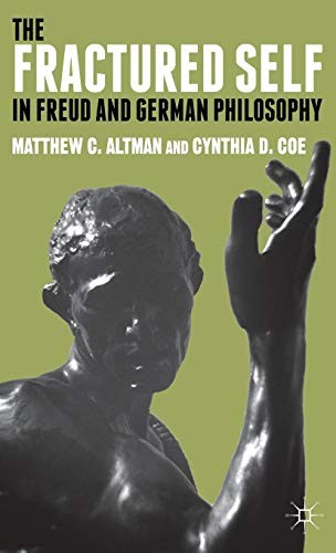 Cover for The Fractured Self in Freud and German Philosophy