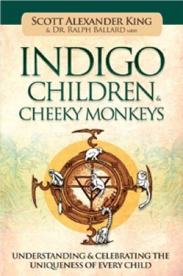 Cover for Indigo Children Cheeky Monkeys Understanding Celebrating The Uniqueness Of Every Child