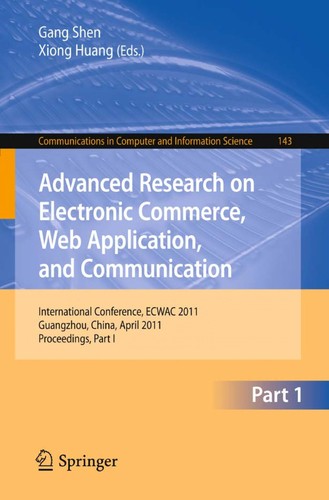 Cover for Advanced Research on Electronic Commerce, Web Application, and Communication
