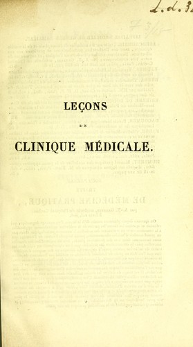 Cover for Le©ʹons de clinique m©♭dicale, faites ©  l'H©þtel-Dieu de Paris