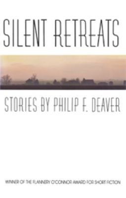 Cover for Silent Retreats Stories By Philip F Deaver