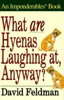 Cover for What are hyenas laughing at, anyway?