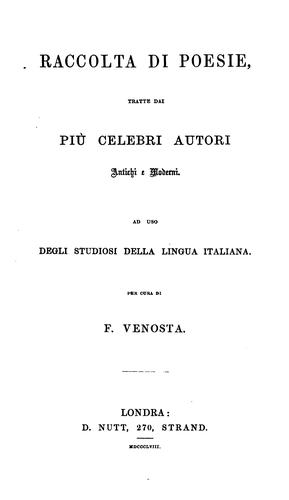 Cover for Raccolta di poesie, tratte dai più celebri autori antichhi e moderni per cura di F. Venosta