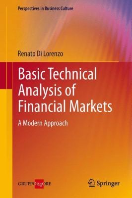 Cover for Basic Technical Analysis Of Financial Markets A Modern Approach