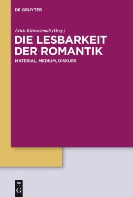 Cover for Die Lesbarkeit der Romantik