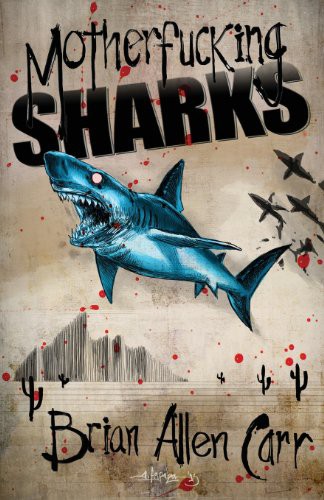 Cover for Motherfucking Sharks