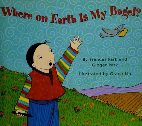 Cover for Where on earth is my bagel?