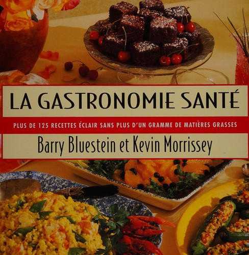 Cover for La gastronomie santé
