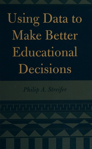Cover for Using data to make better educational decisions