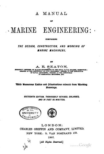 Cover for A Manual of Marine Engineering: Comprising the Design, Construction, and ...