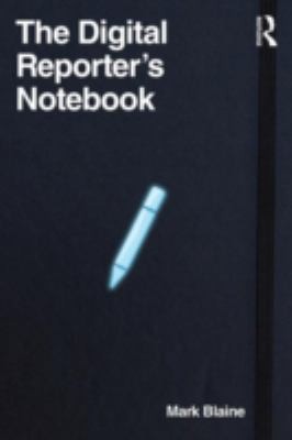 Cover for The Digital Reporters Notebook