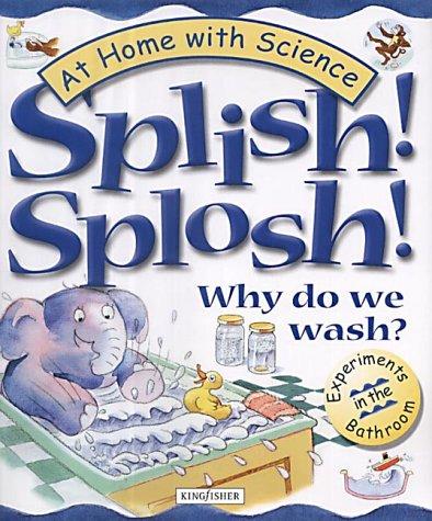 Cover for Splish! Splosh! (At Home with Science)