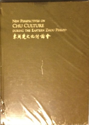 Cover for New perspectives on Chu culture during the Eastern Zhou Period =