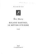 Cover for Roland Barthes, le métier d'écrire