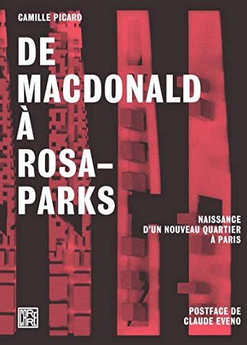 Cover for De Macdonald à Rosa-Parks - Naissance d'un nouveau quartier à Paris