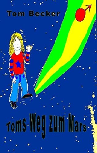Cover for Toms Weg Zum Mars (German Edition)