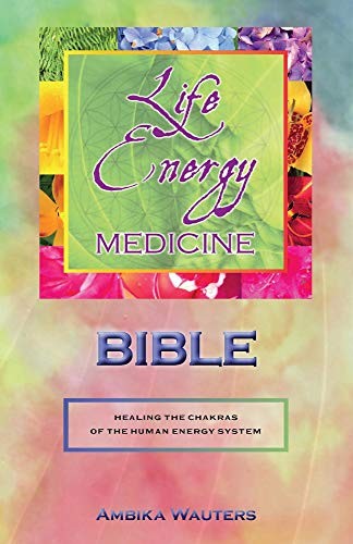 Cover for The Life Energy Medicine Bible